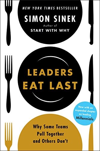 Cover of Leaders Eat Last: Why Some Teams Pull Together and Others Don’t by Simon Sinek