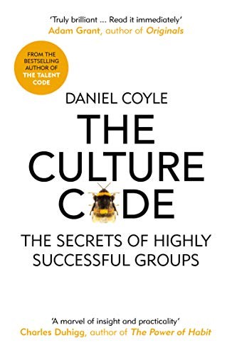 Cover of The Culture Code: The Secrets of Highly Successful Groups by Daniel Coyle