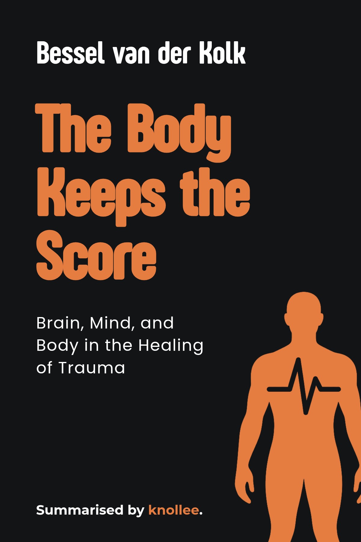 Cover of The Body Keeps the Score: Brain, Mind, and Body in the Healing of Trauma by Bessel van der Kolk