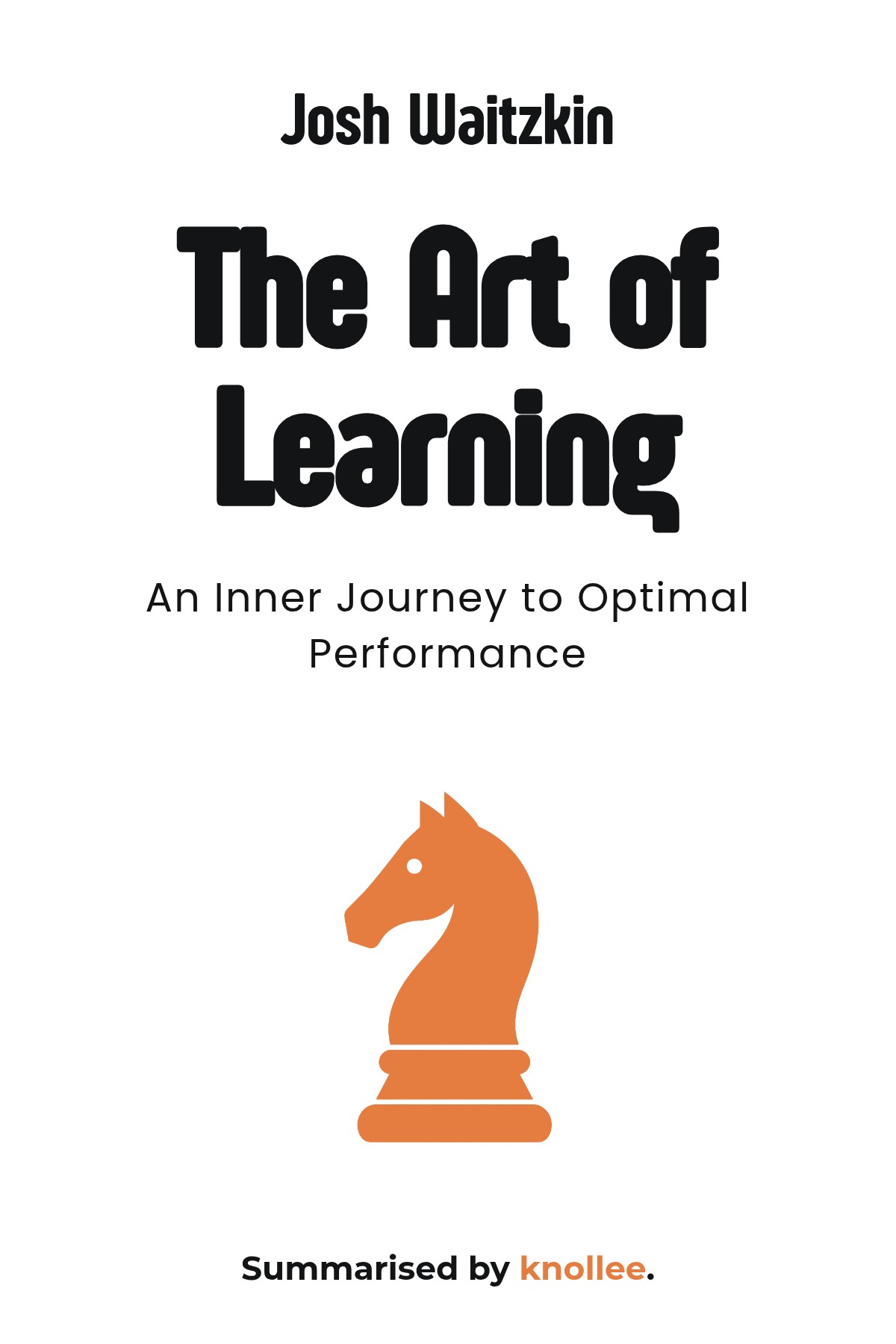 Cover of The Art of Learning: An Inner Journey to Optimal Performance by Josh Waitzkin