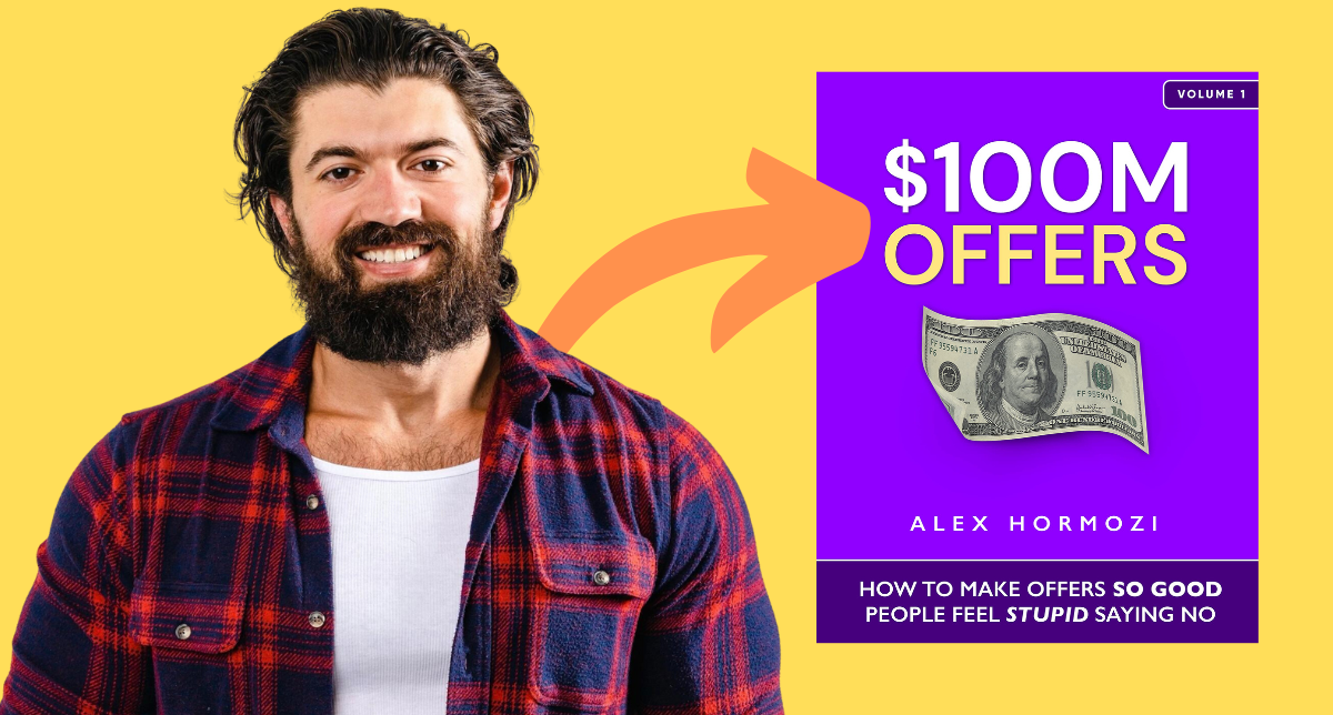 Cover of $100M Offers: How To Make Offers So Good People Feel Stupid Saying No by Alex Hormozi
